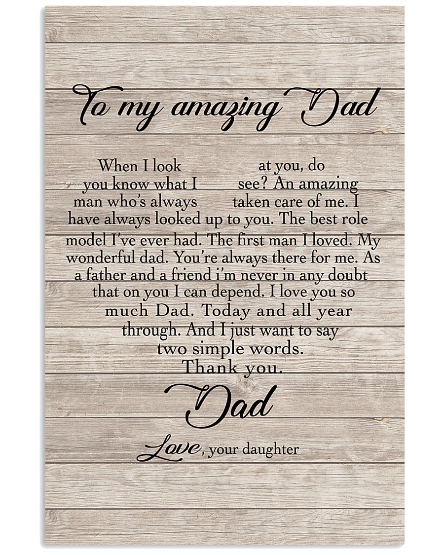 To My Amazing Dad - Daughter 11x17 Poster