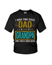 I have two titles dad and grandpa Youth T-Shirt thumbnail