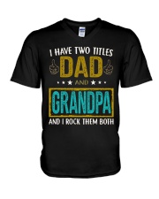 I have two titles dad and grandpa V-Neck T-Shirt thumbnail