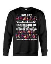 I'M JUST WELL TAKEN CARE OF BY A NOVEMBER HUSBAND Crewneck Sweatshirt thumbnail