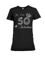 Yes a am 50 and fabulous gift shirt Premium Fit Ladies Tee thumbnail