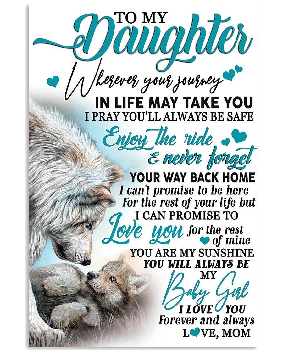 Special gift for daughter - C 193 11x17 Poster