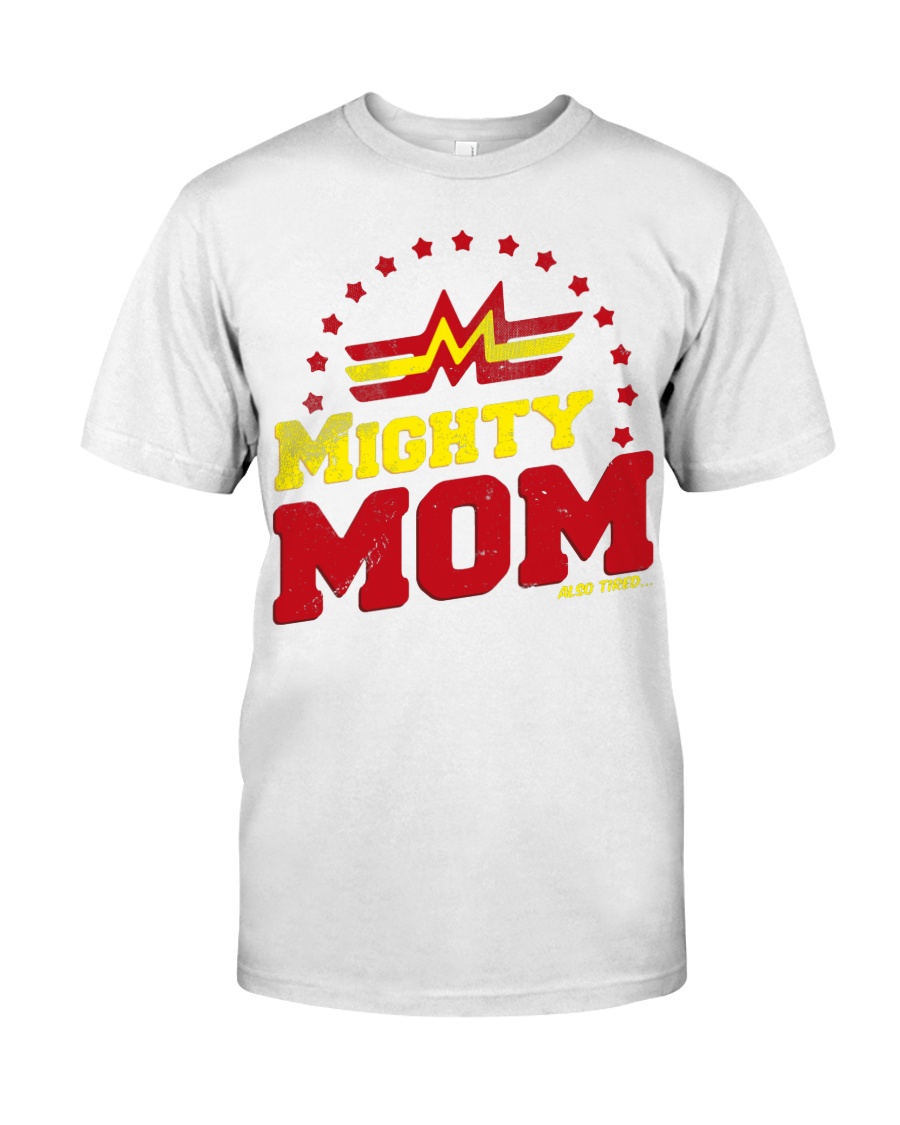 Perfect Gift For Your Mom Classic T-Shirt