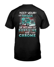 Keep Your Drugs We Get High On Sunshine Classic T-Shirt back
