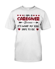 I Am A Caregiver Because it's What My Soul Says Premium Fit Mens Tee tile