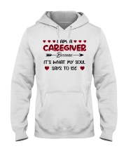 I Am A Caregiver Because it's What My Soul Says Hooded Sweatshirt tile