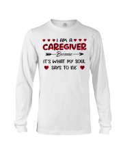 I Am A Caregiver Because it's What My Soul Says Long Sleeve Tee tile