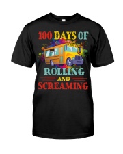 100 days of rolling and screaming Classic T-Shirt front