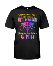 Move over boys let this old woman Classic T-Shirt front