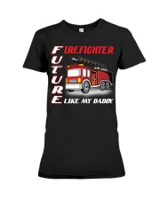 Future firefighter like my daddy Premium Fit Ladies Tee tile