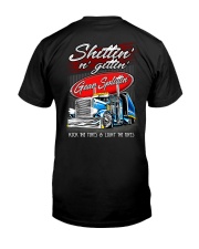 Trucker Shittin Gittin Classic T-Shirt back