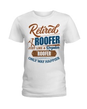 Retired Roofer Only Way Happier Ladies T-Shirt tile