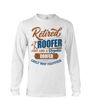 Retired Roofer Only Way Happier Long Sleeve Tee tile
