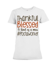 Thankful blessed and kind of a mess Postal Worker Premium Fit Ladies Tee tile