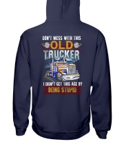 Don't Mess With This Old Trucker Being Stupid Hooded Sweatshirt tile