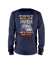 Don't Mess With This Old Trucker Being Stupid Long Sleeve Tee tile