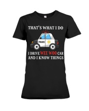 That's what I do I drive wee woo car Premium Fit Ladies Tee tile