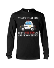 That's what I do I drive wee woo car Long Sleeve Tee tile