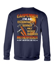 Carpenter I'm an Essential Worker only Crewneck Sweatshirt tile