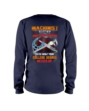 Machinist Using a High Scholl Diploma Long Sleeve Tee tile