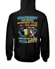 Machinist the devil whispered to me I whisper back Hooded Sweatshirt back
