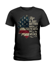 Life Is Just Better When I'm With My Welder Ladies T-Shirt front