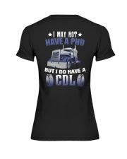 I may not have a phd but I do have a cdl Premium Fit Ladies Tee tile
