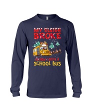 My sleigh broke so now I drive a school bus Long Sleeve Tee tile