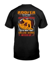 Roofer using a high school diploma to fix Classic T-Shirt back
