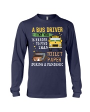 A bus like you is harder to find than toilet paper Long Sleeve Tee tile