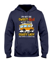Im not the Sweet Girl next door im the crazy lady Hooded Sweatshirt tile