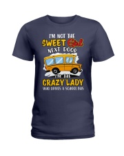 Im not the Sweet Girl next door im the crazy lady Ladies T-Shirt tile