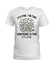 Its fine im fine everything is fine Ladies T-Shirt tile