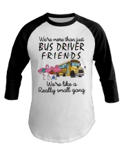 We're more than just bus driver friends Baseball Tee tile
