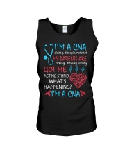 I'm A CNA My Patientd Are Got Me Acting Stupid Unisex Tank tile