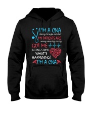 I'm A CNA My Patientd Are Got Me Acting Stupid Hooded Sweatshirt tile