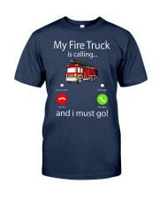 My Fire Truck is calling and i must go Classic T-Shirt tile