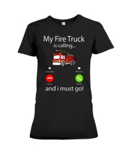 My Fire Truck is calling and i must go Premium Fit Ladies Tee tile