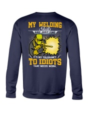 My welding skills are just fine it's my tolerance Crewneck Sweatshirt tile