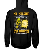 My welding skills are just fine it's my tolerance Hooded Sweatshirt back