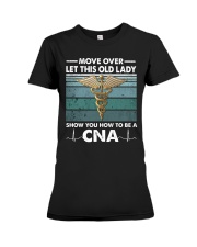 Let this old lady show you how to be a CNA Premium Fit Ladies Tee tile
