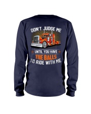Don't judge me until you have the balls to ride Long Sleeve Tee tile
