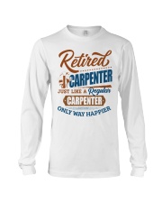 Retired Carpenter Only Way Happier Long Sleeve Tee tile