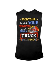 Dont CHA Wish Your Daddy Could Drive Truck Sleeveless Tee tile