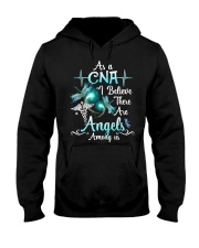 As a CNA I believe there are angels Hooded Sweatshirt tile