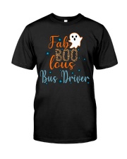 Faboolous Bus Driver Classic T-Shirt front