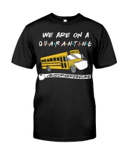 We are on a quarantine Premium Fit Mens Tee tile