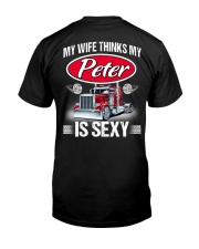 My Wife Thinks My Peter Is Sexy Classic T-Shirt back