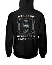 Waking Up The Neighbors Since 1961 Hooded Sweatshirt back