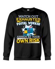 Watch out exhausted postal worker annoy Crewneck Sweatshirt tile